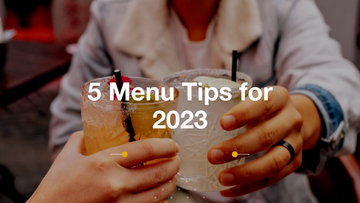 5 Menu Creation Tips for 2023