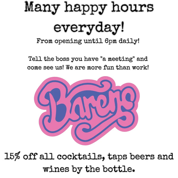 Bareno Happy Hour!